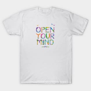 OPEN YOUR MIND - tropical word art T-Shirt